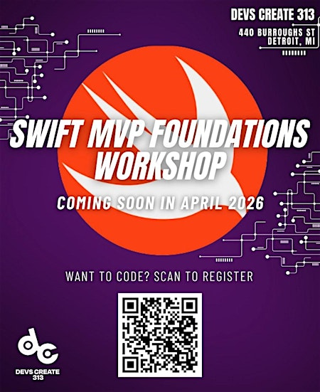 DevsCreate313 Swift MVP Foundations Workshop | 461 Burroughs St