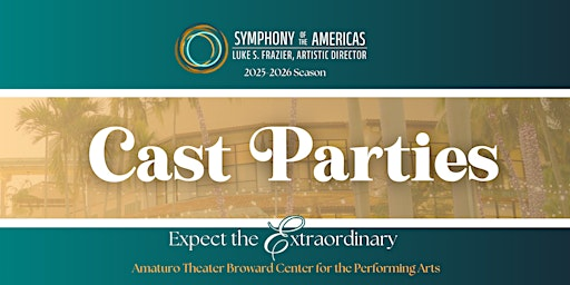 SOTA Tuesday Night Cast Parties | Broward Center for the Performing Arts