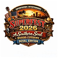 SuperFest 2026 "A Southern Soul Weekend Experience" AFTERPARTY | Jacksonville Equestrian Center