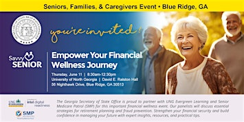 Savvy Senior: Empower Your Financial Wellness Journey  - BLUE RIDGE | University of North Georgia - David E. Ralston Hall