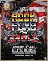 INFAMOUS presents ROCK, FLAG & EAGLE | Elite House