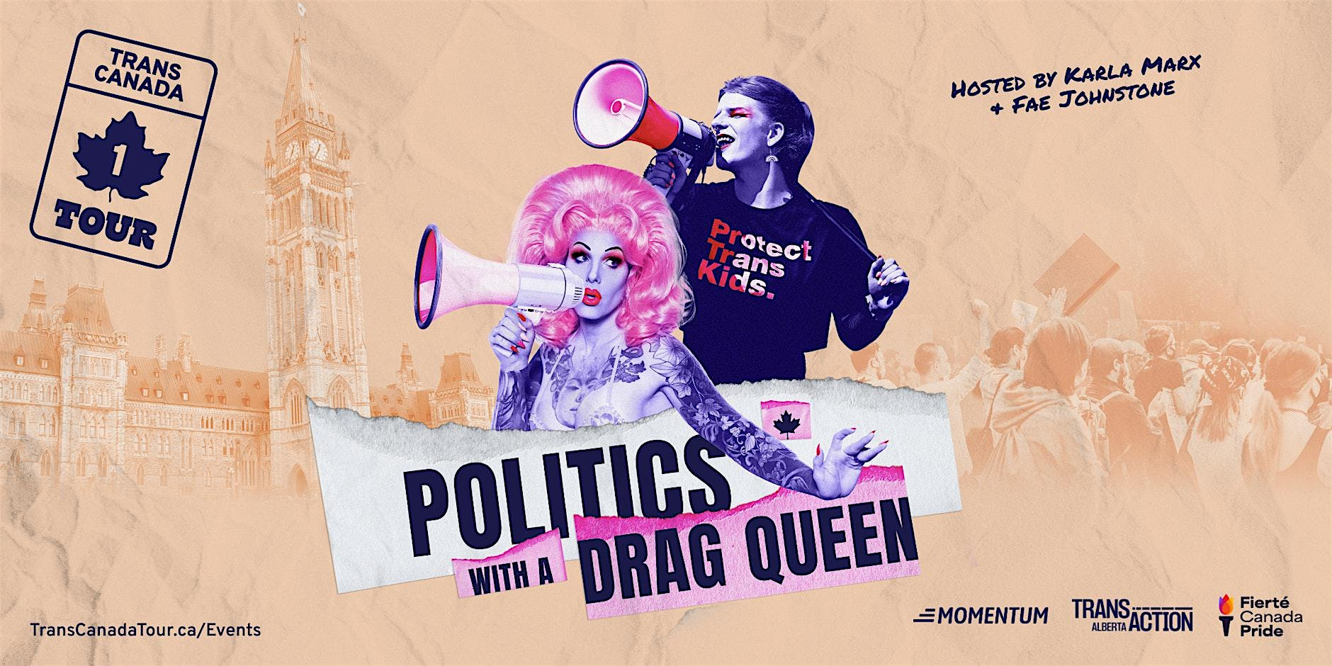 Politics with a Drag Queen - Calgary | cSPACE Marda Loop