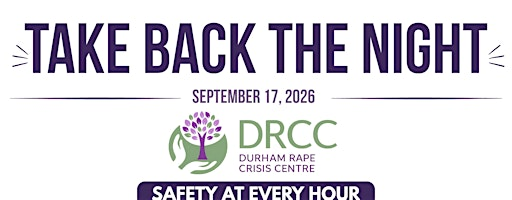 Take Back the Night Durham Region 2026 | 1 Mcgrigor St