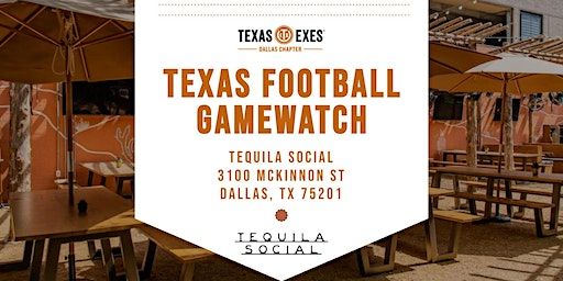 Tequila Social Dallas Gamewatch: Texas Tech at Texas | Tequila Social