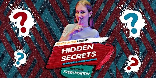 Hidden Secrets! An interactive comedy experience. | The Newtown Hotel