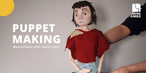 Puppet Making Masterclass | FILWOOD HOUSE