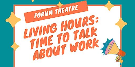 Living Hours: A Forum Theatre event | Waterloo Action Centre