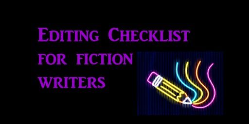 Editing Checklist for Fiction Writers | The Artillery Arms