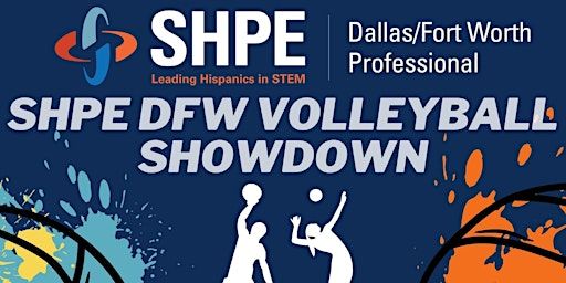 SHPE DFW Volleyball Showdown | Sports Garden DFW