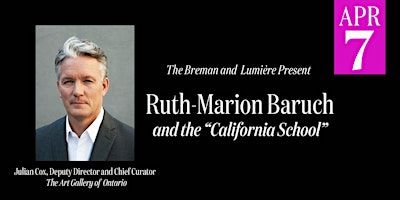 Ruth-Marion Baruch and the “California School” Presented by Julian Cox | Atlanta History Center