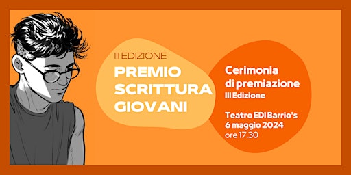 Premio Scrittura Giovani: la Cerimonia di premiazione | Barrio’s: Teatro Edi/Barrio’s Live