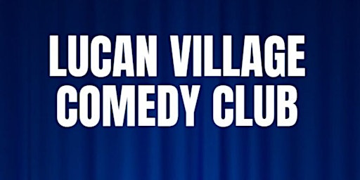 Lucan Village Comedy Club | Kennys of Lucan