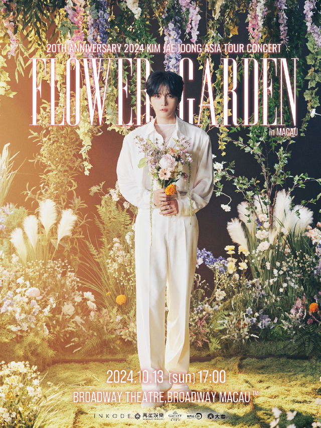 【20TH ANNIVERSARY 2024 KIM JAEJOONG ASIA TOUR CONCERT “FLOWER GARDEN” IN MACAU】｜演唱會 | [ 澳門百老匯 ] - 百老匯舞台