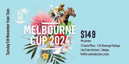Melbourne Cup 2024 | The Komo