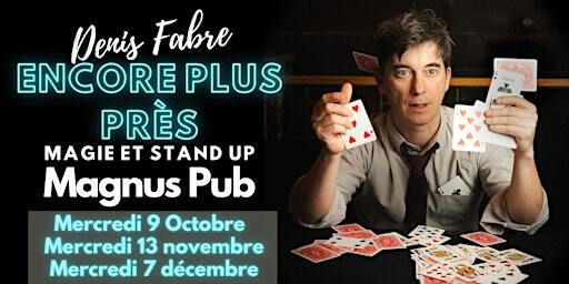 Denis Fabre : encore plus près | MAGNUS