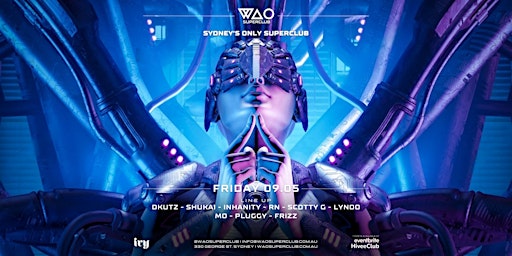 FRI 9 MAY - WAO SUPERCLUB @ IVY | ivy precinct