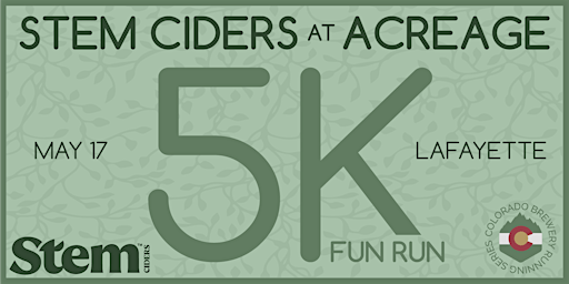 Stem Ciders at Acreage 5k | Lafayette | 2025 CO Brewery Running Series | Acreage by Stem Ciders