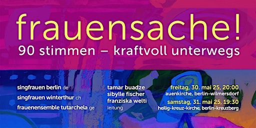 FRAUENSACHE! 90 Stimmen – kraftvoll unterwegs | Evangelische Auenkirche Berlin