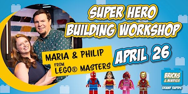 Super Hero Building Workshop | Bricks & Minifigs Grand Rapids