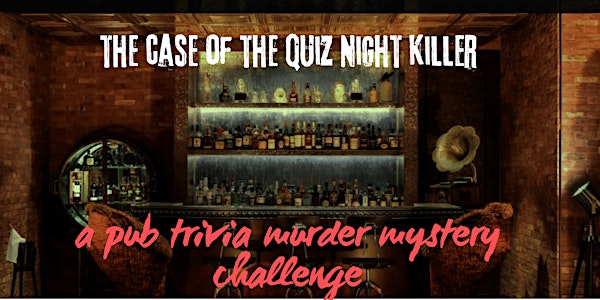 Pub Trivia Murder Mystery Challenge: The Case of the Quiz Night Killer | East Rock Brewing Company & Beer Hall