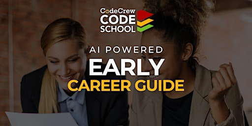 AI Powered Early Career Guide - BYTE Sized Course | CodeCrew HQ
