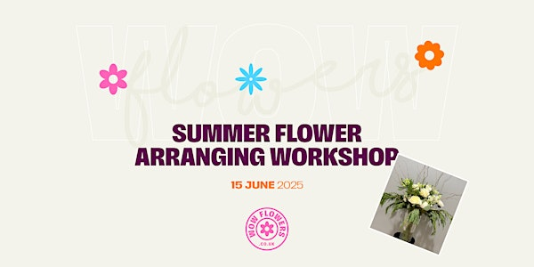 Summer Flower Arranging Workshop | Strategi Solutions Group Ltd