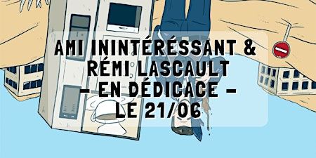 Ami Inintéressant et Rémi Lascault en dédicace à Momie BD Lyon ! | 49 Rue Victor Hugo