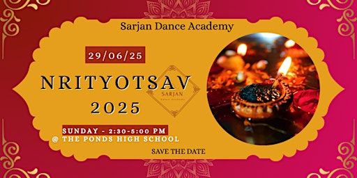 Nrityotsav 2025 - A Celebration of Dance- by Sarjan Dance Academy | The Gymnasium Hall at The Ponds High School