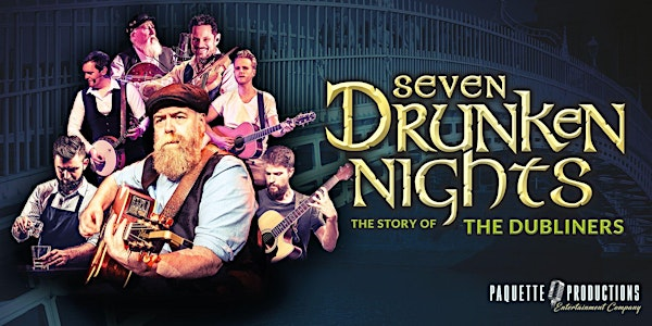 Seven Drunken Nights – The Story of the Dubliners | The Empire Theatre