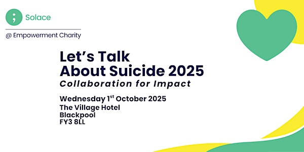 Let's Talk About Suicide Lancashire 2025 | Village Hotel Blackpool