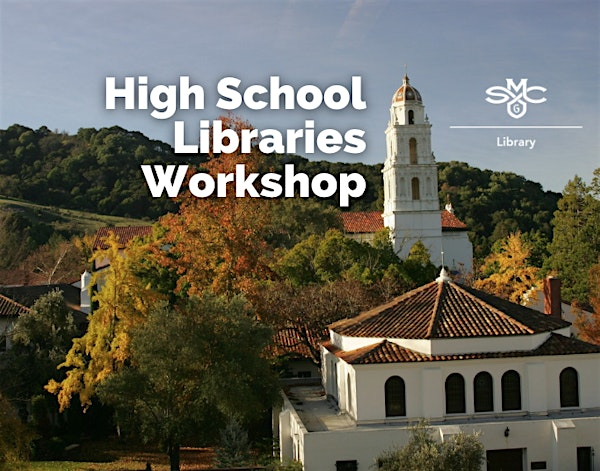 High School Libraries Workshop | Saint Mary's College of California, Saint Marys Road, Moraga, CA, USA