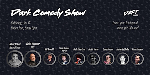Dark Comedy Show | Daft Brewing