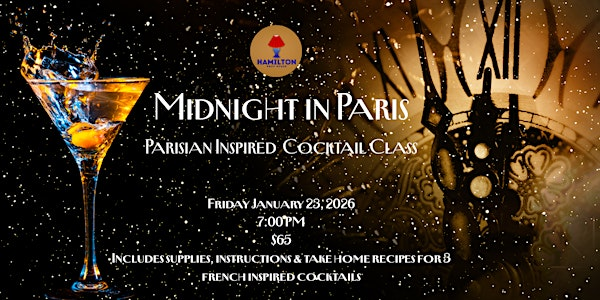 Midnight in Paris - Parisian Themed Cocktail Class | Hamilton Prop House