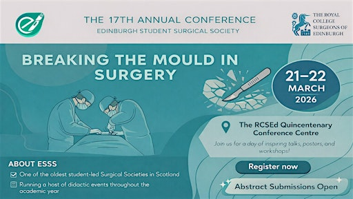 17th Annual National Undergraduate Surgery and Trauma  Conference | The Royal College of Surgeons of Edinburgh