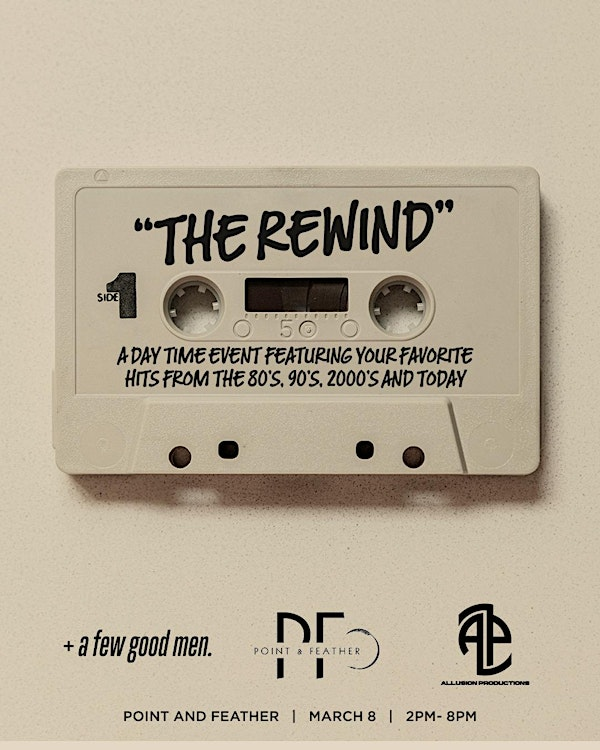 "THE REWIND" | Point & Feather