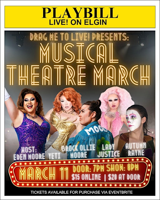 Musical Theatre March (Presented by Drag Me To Live!) | LIVE! on Elgin
