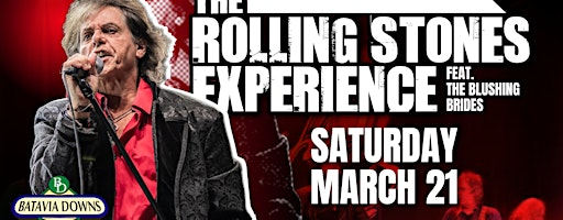 The Rolling Stones Experience featuring the Blushing Brides | Batavia Downs - Park Place Event Center