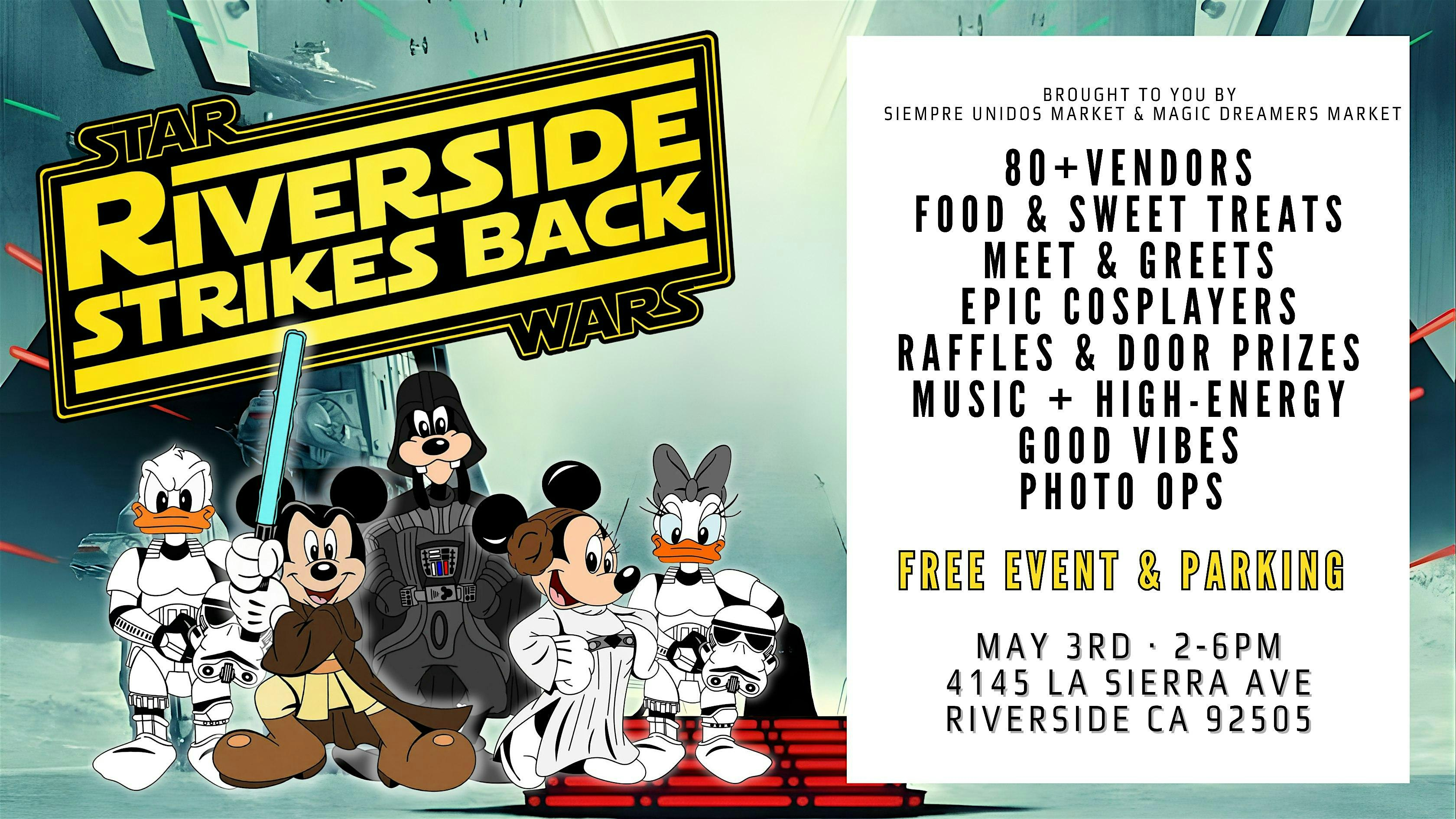 Riverside Stikes Back : A Star Wars Event | 4145 La Sierra Ave