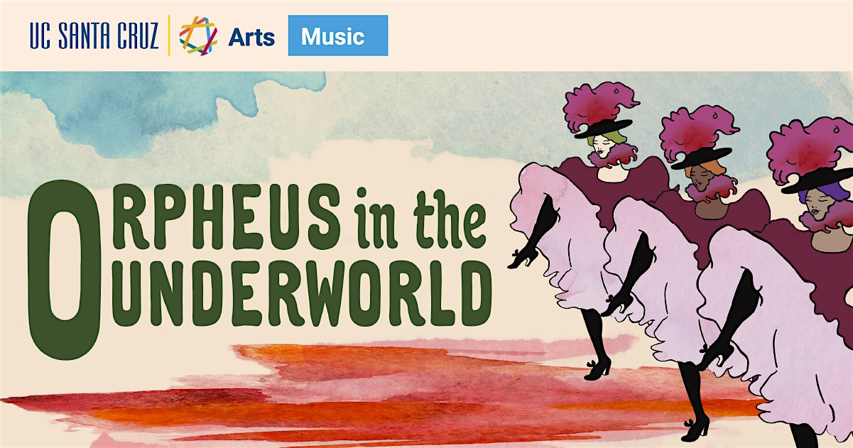Opera:Orpheus in the Underworld (Saturday, May 30) | Recital Hall