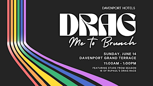 Drag Me To Brunch: Pride Weekend Drag Brunch | The Davenport Grand, Autograph Collection