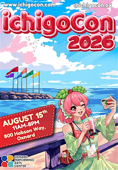 2026 IchigoCon Gaming+Anime Oxnard | Oxnard Performing Arts Center Corporation