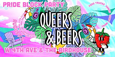 Queers and Beers - Pride Block Party | The Birdhouse