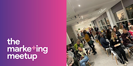 The Marketing Meetup IRL: Newcastle | Grainger Hub, Maybrook House