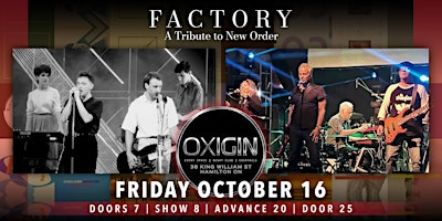 Factory (A Tribute to New Order) at Oxigin - Doors 7pm EARLY EVENING SHOW! | OXIGIN CLUB