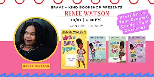 HALLOWEEN PARTY with Renée Watson & WAYS TO BUILD DREAMS | Central Library/Library System HQ