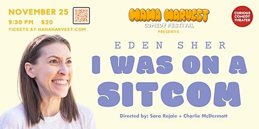 Eden Sher: I was On A Sitcom | Curious Comedy Theater, Northeast Martin Luther King Junior Boulevard, Portland, OR, USA