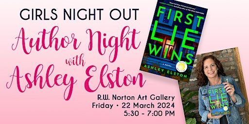 Girls Night Out: Author Night with Ashley Elston | R.W. Norton Art Gallery