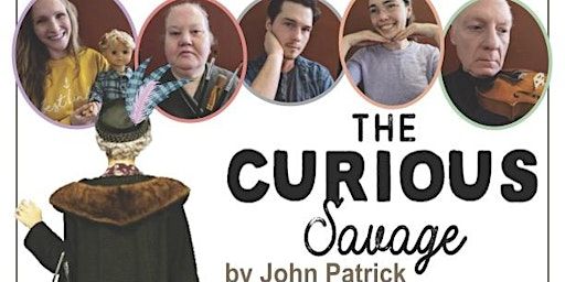 John Patrick's The Curious Savage, fun play of clever psychiatric patients | Old Town Hall