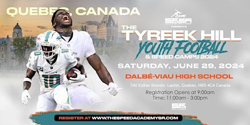 Tyreek Hill Youth Football Camp: QUEBEC, CANADA | 740 Rue Esther-Blondin