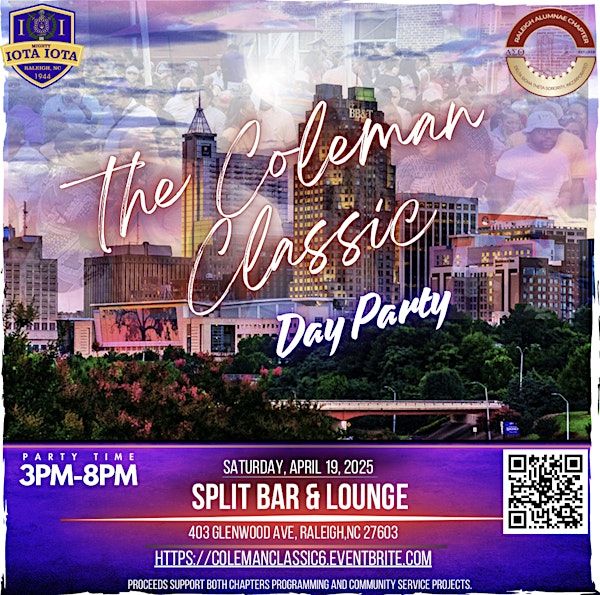 The 6th Annual COLEMAN CLASSIC Day Party! | Split Raleigh
